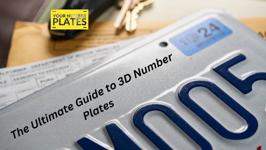 Uncover everything you need to know about 3D number plates covering everything from design to installation in this comprehensive guide| The Ultimate Guide to 3D Number Plates 