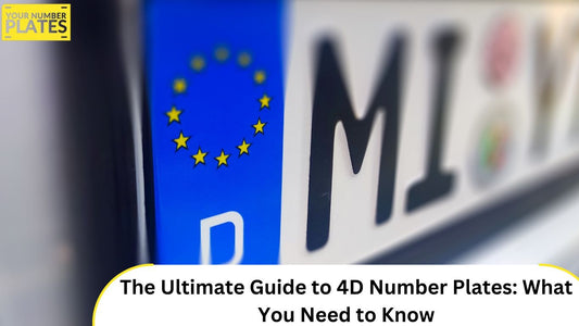 The Ultimate Guide to 4D Number Plates - What You Need to Know